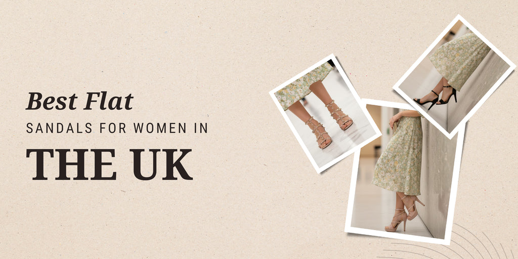 Best Flat Sandals for Women in the UK