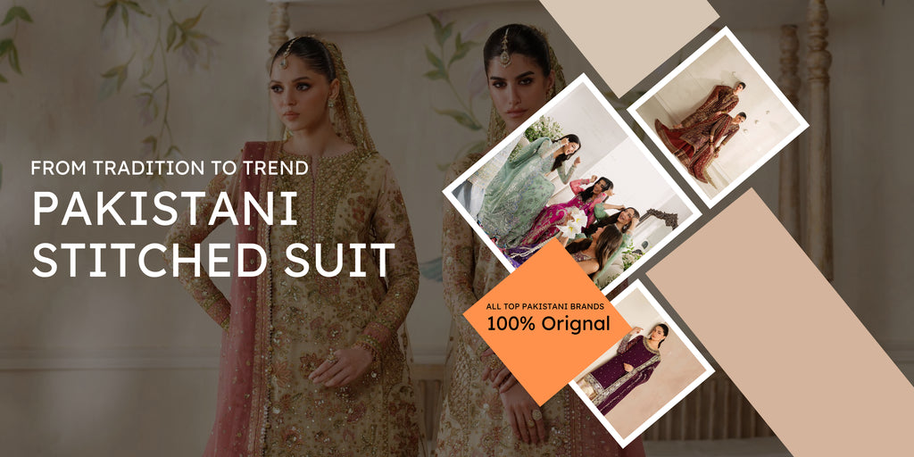From Tradition to Trend: How the Pakistani Stitched Suit Empowers Modern British Pakistani Women