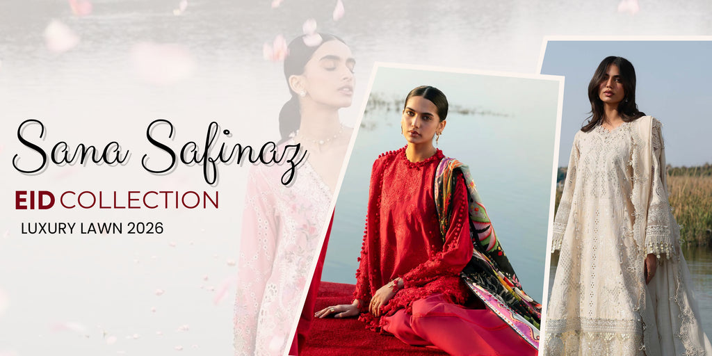 Sana Safinaz Eid Collection & Luxury Lawn 2026: Pakistani Designer Styles Defining Festive Elegance