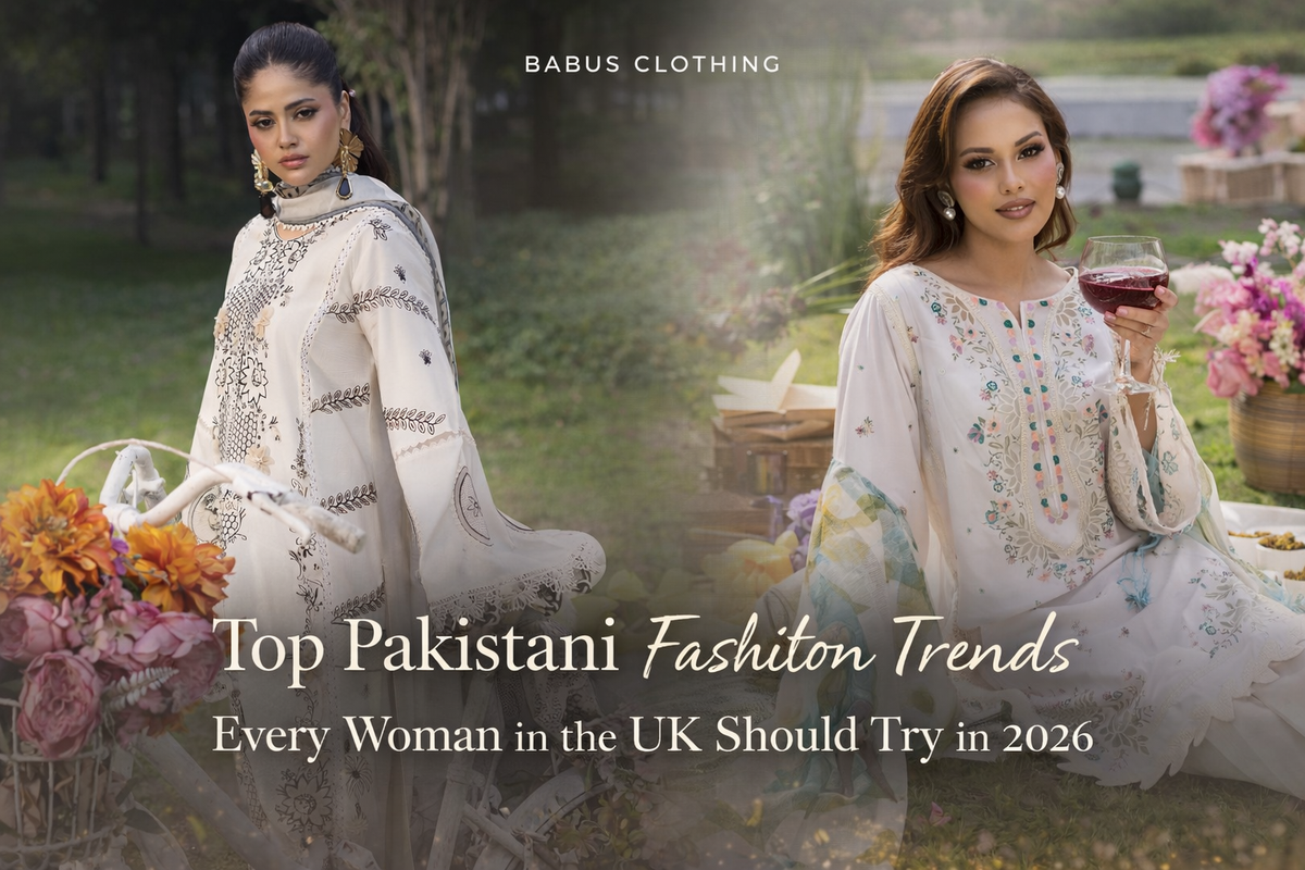 Top Pakistani Fashion Trends 2026 | Stylish Pakistani Dresses UK ...
